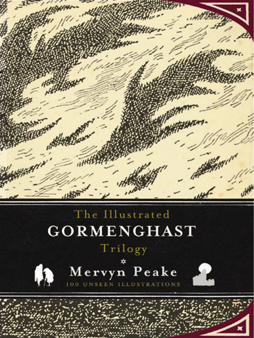 The Illustrated Gormenghast Trilogy (eBook)
